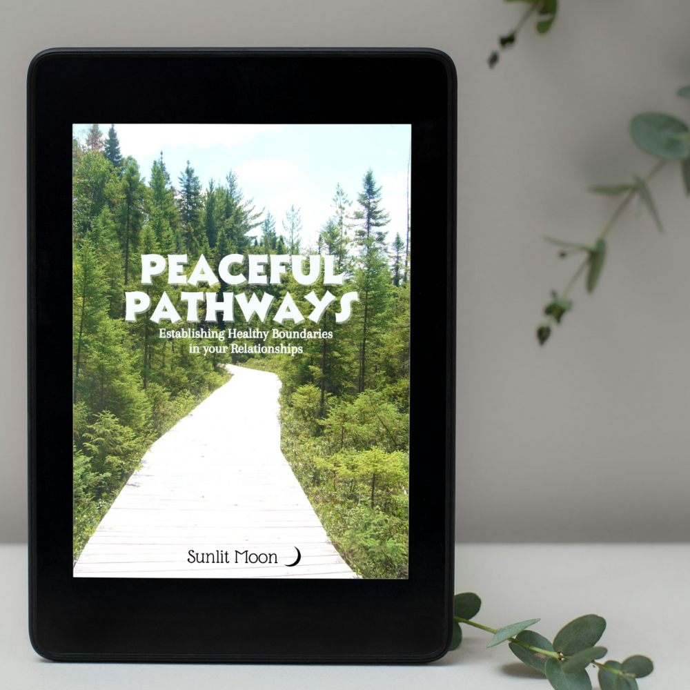 Peaceful Pathways - Establishing Healthy Boundaries in your Relationships eBook