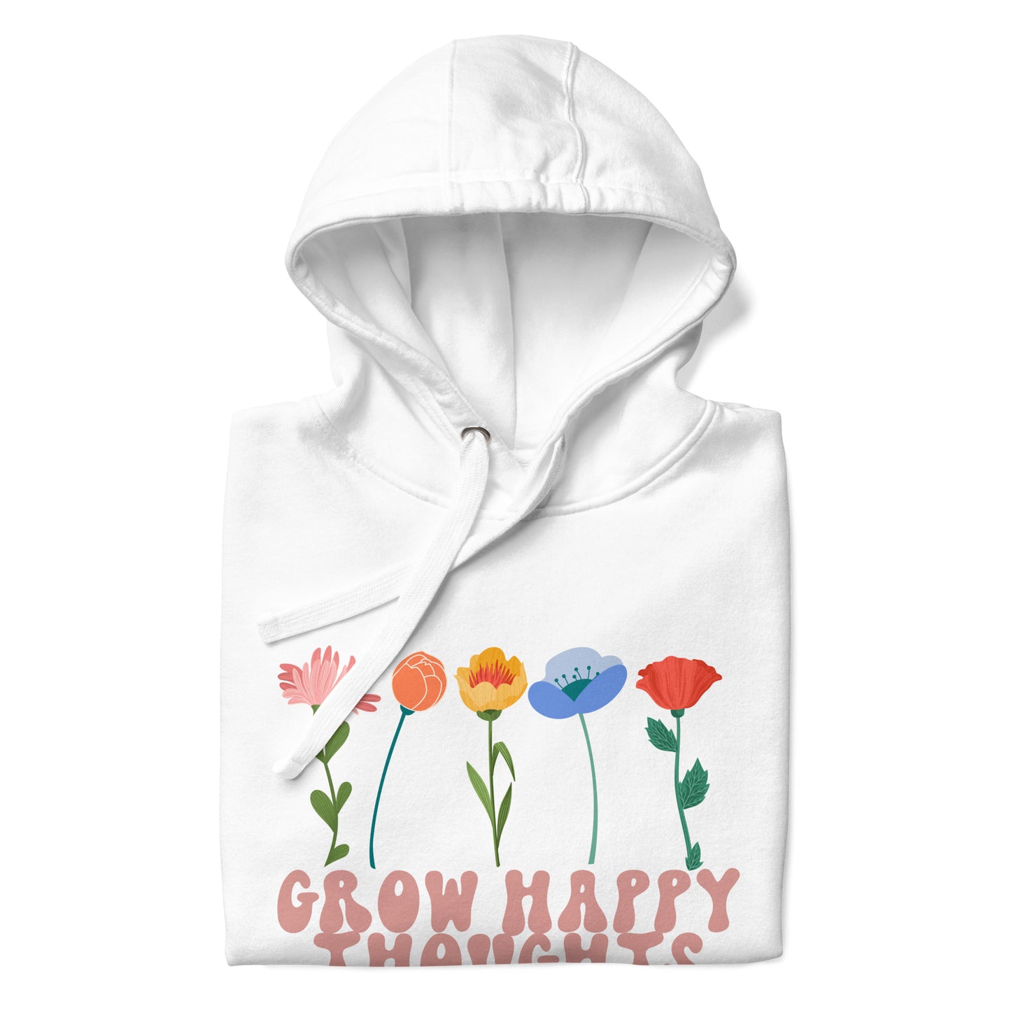 Grow Happy Thoughts - Unisex Hoodie