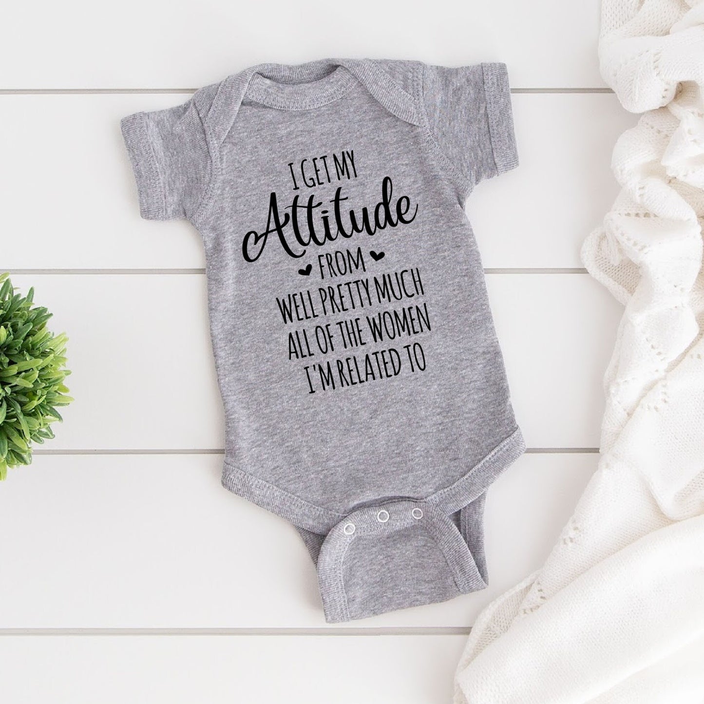 I Get My Attitude From All The Women I'm Related To Diaper Shirt