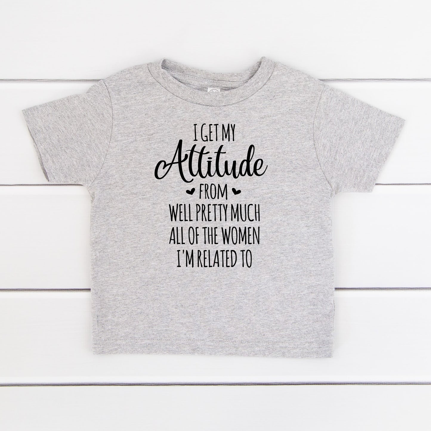 I Get my Attitude... T-Shirt