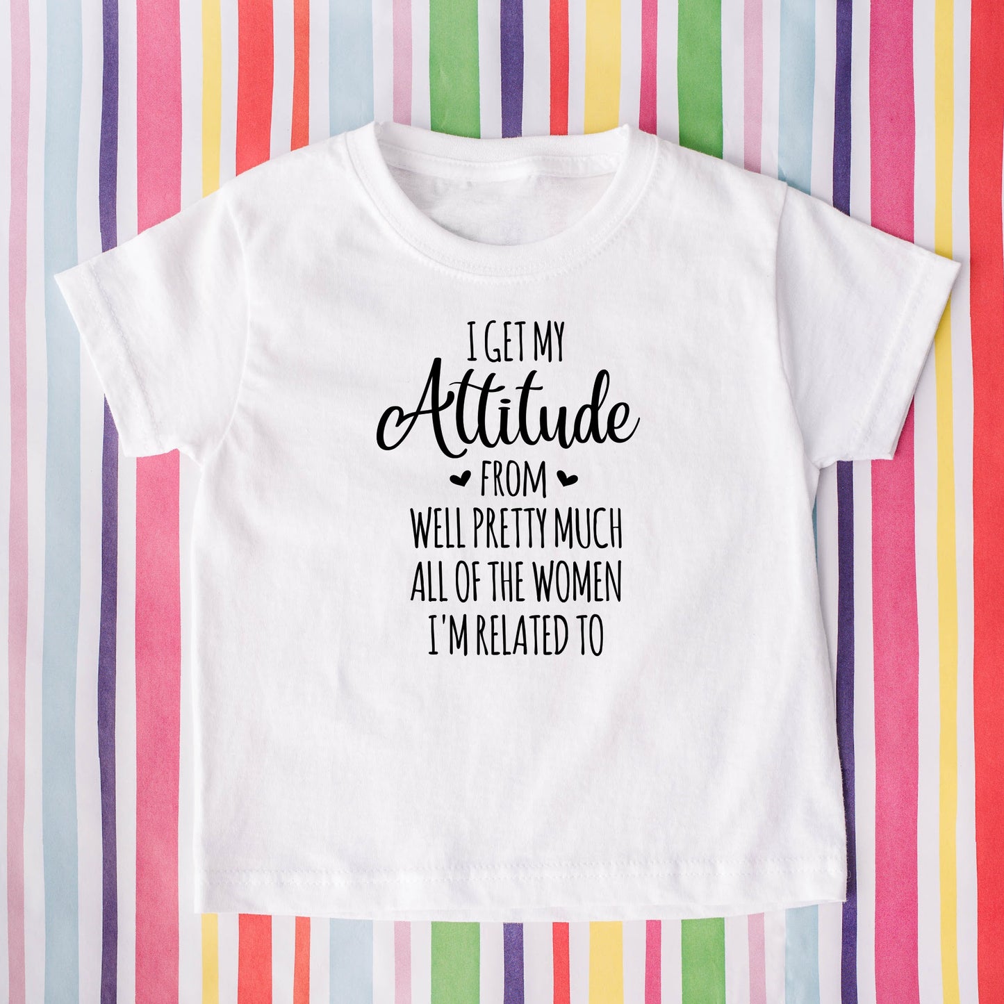 I Get my Attitude... T-Shirt