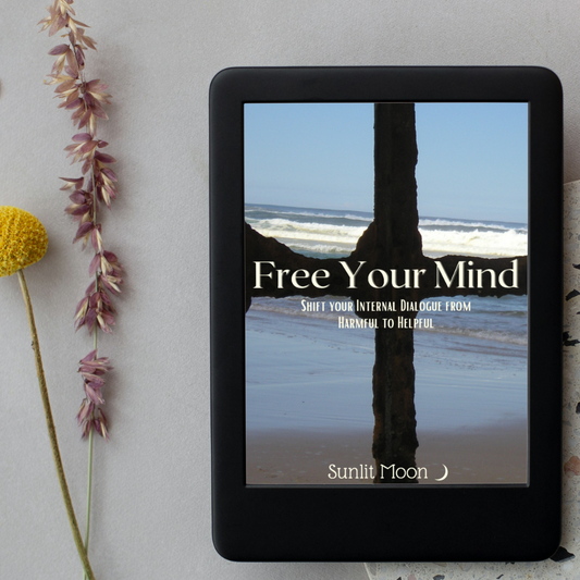 Free Your Mind - Shift your Internal Dialogue from Harmful to Helpful  eBook