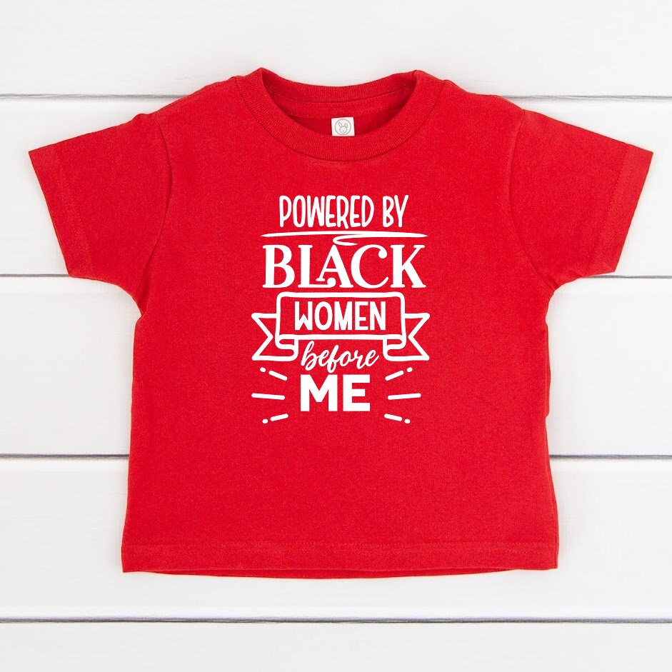 Powered By Black Women Before Me T-Shirt